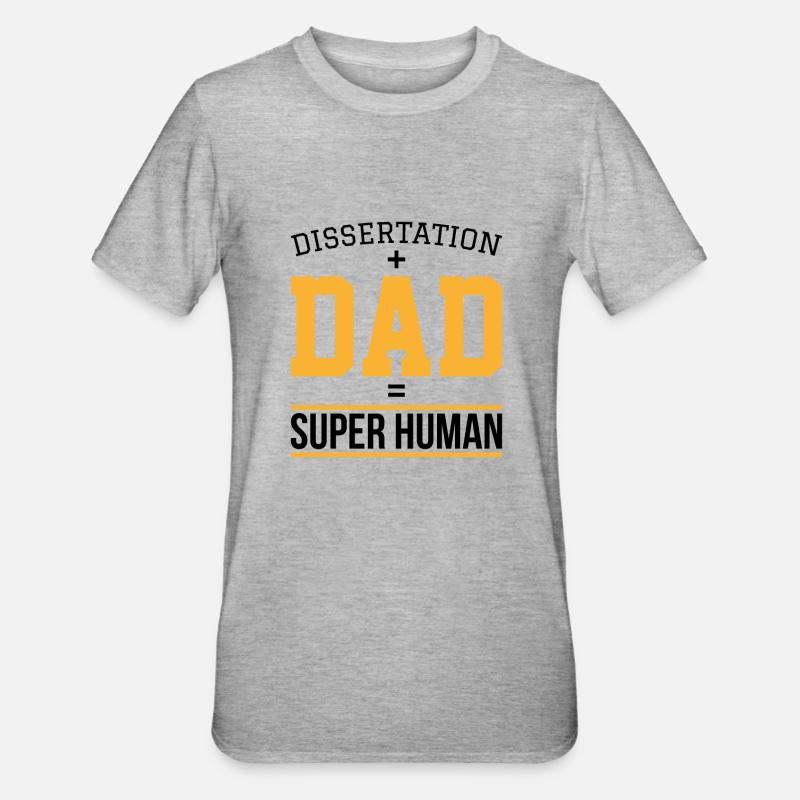 Dissertation dad Phd Student Geschenk - Unisex Polycotton T-Shirt - Grau meliert