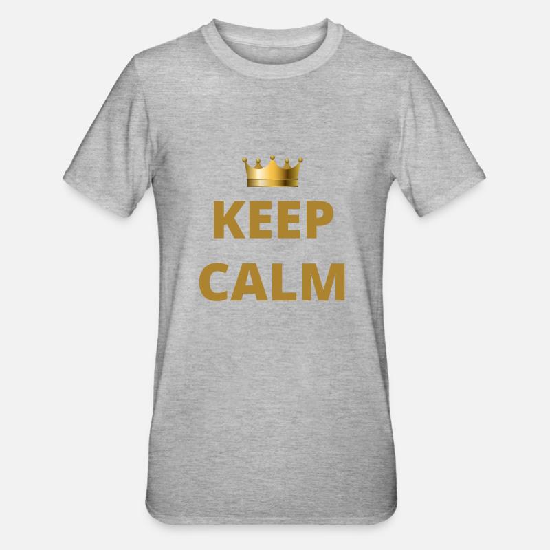 KEEP CALM. keep calm - T-shirt polycoton Unisexe - gris chiné