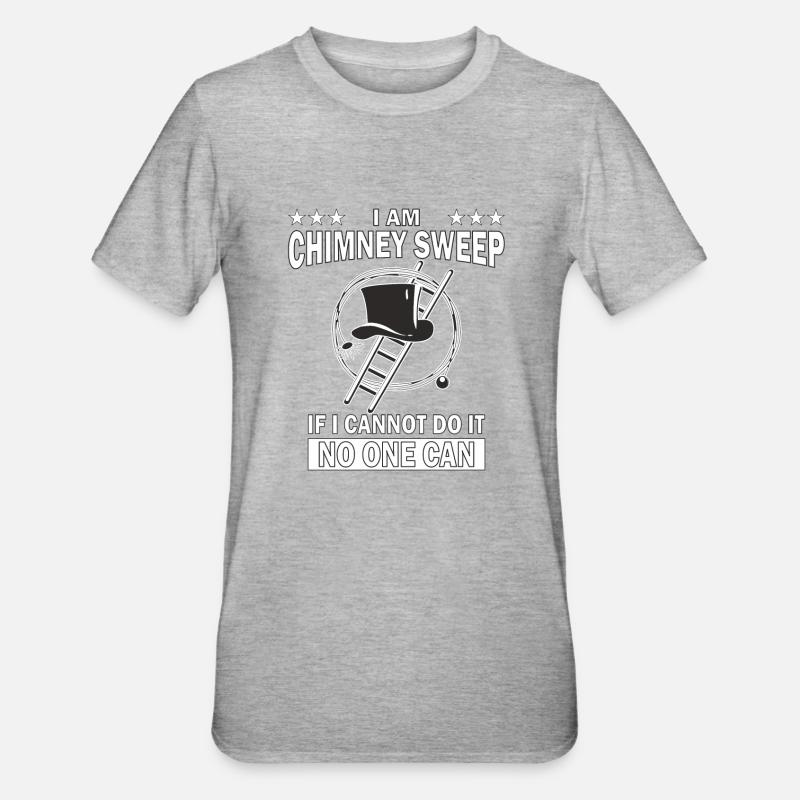 I AM CHIMNEY SWEEP - T-shirt polycoton Unisexe - gris chiné