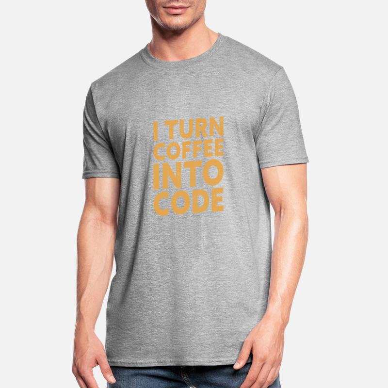 I Turn Coffee Into Code - Programmer Software T-shirt polycoton Unisexe