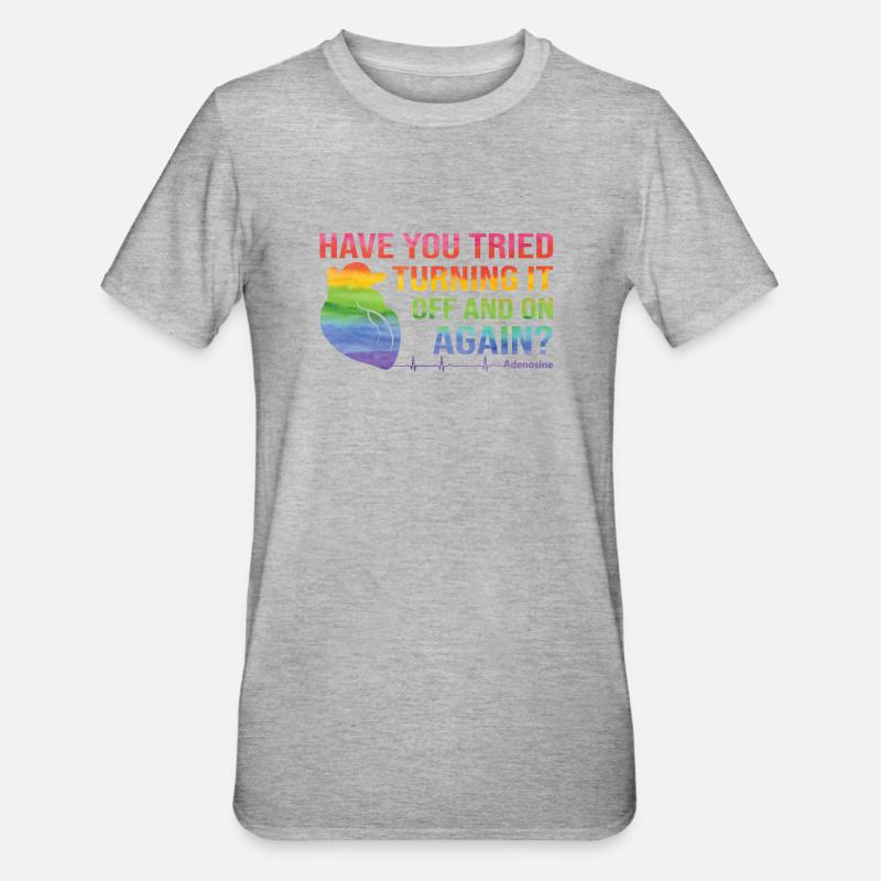 Avez-vous essayé de rallumer - adénosine - T-shirt polycoton Unisexe - gris chiné