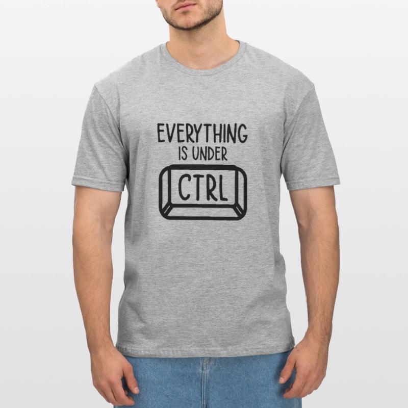 Everything Is Under Control Programmer Coder Softw Unisex Polycotton T-Shirt