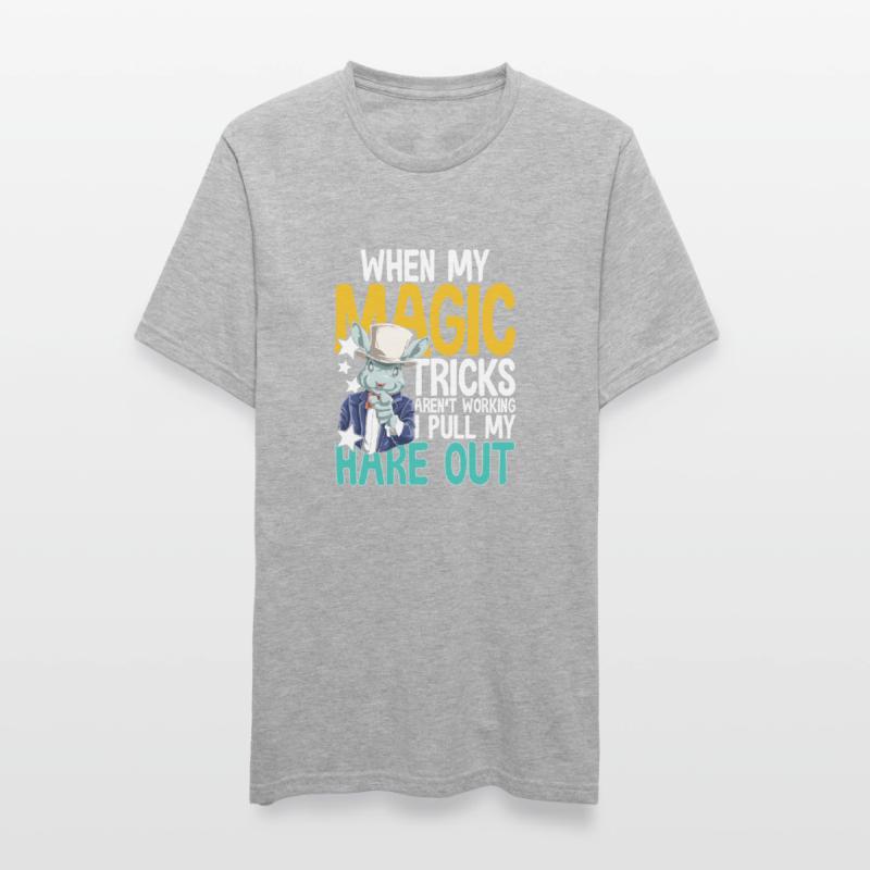 When My Magic Tricks Aren't Working I Pull My Hare Unisex Polycotton T-Shirt