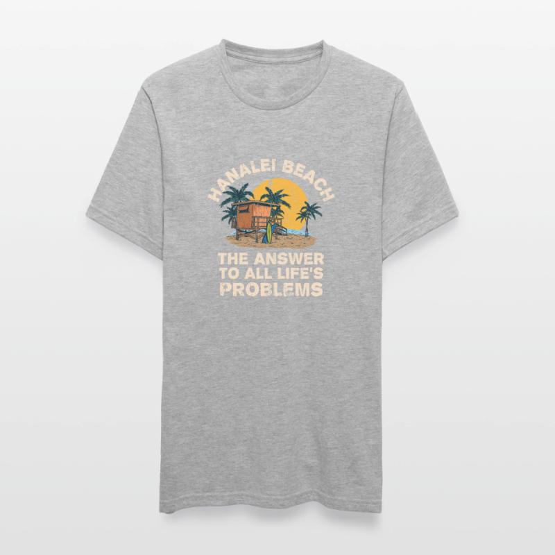 Hanalei Beach Répond à tous les problèmes de la vie T-shirt polycoton Unisexe