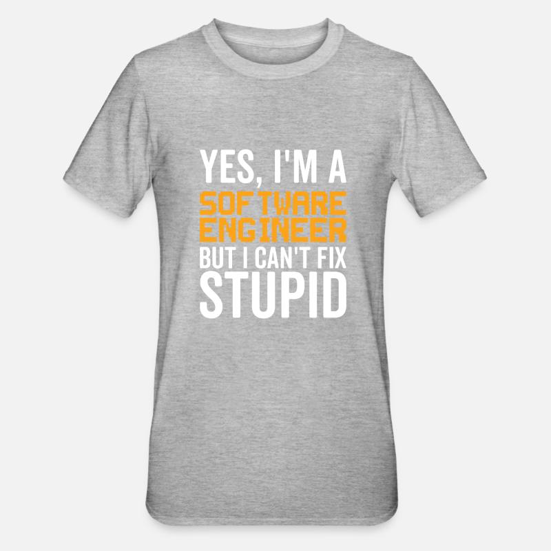 Stupid Software Engineer - Unisex Polycotton T-Shirt - heather grey
