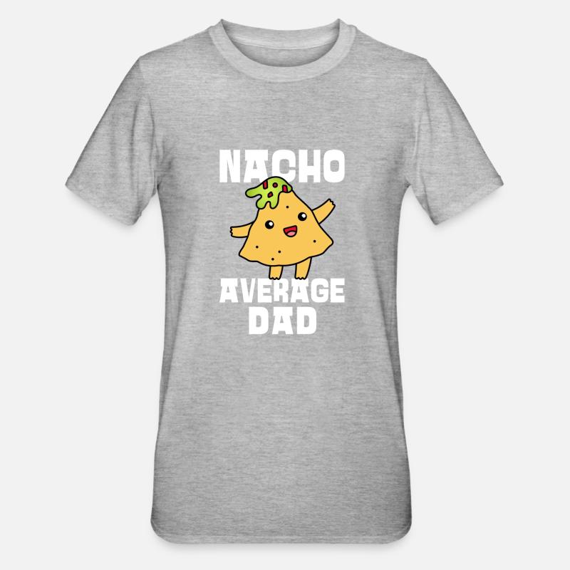 Nacho Average Dad - Unisex Polycotton T-Shirt - Grau meliert