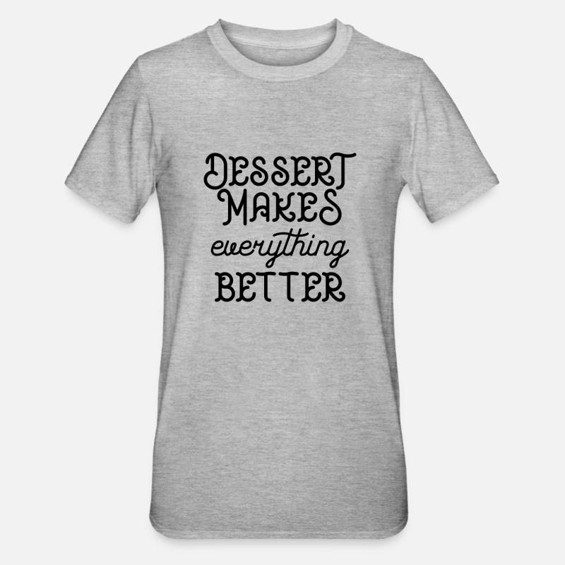 Desert makes everything better - Unisex Polycotton T-Shirt - heather grey
