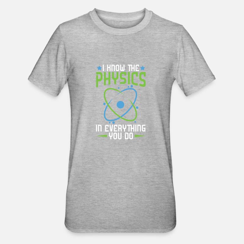 Physics Phyiker Applied Physics - Unisex Polycotton T-Shirt - heather grey