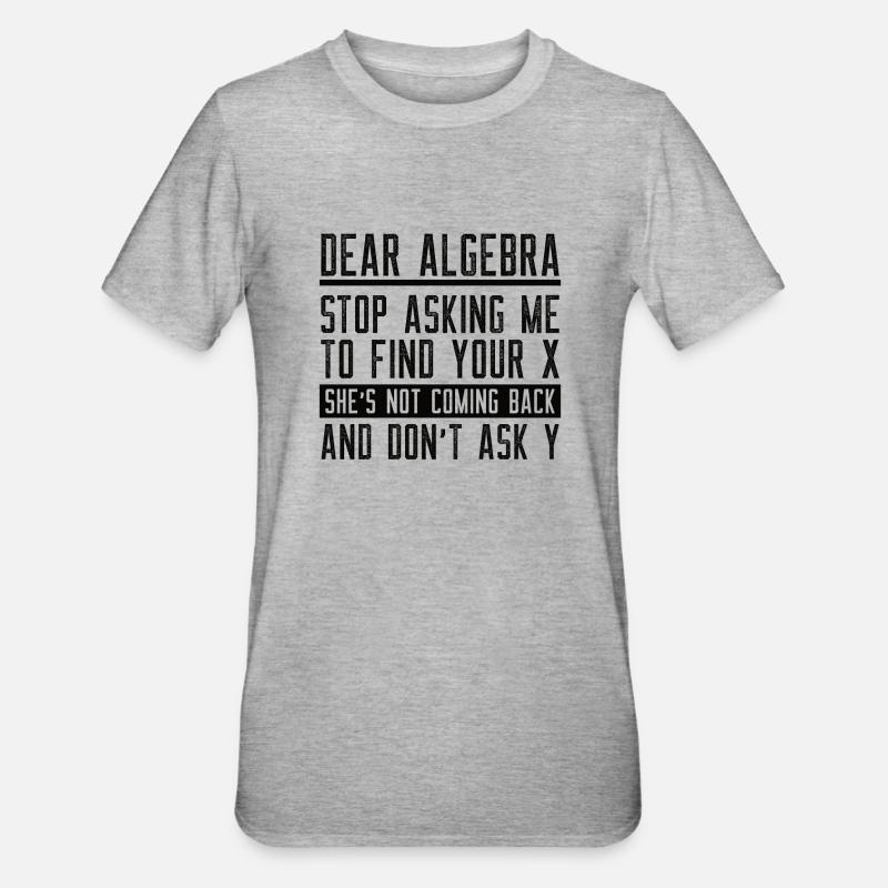 Math Mathematics Mathematician School Algebra - Unisex Polycotton T-Shirt - heather grey