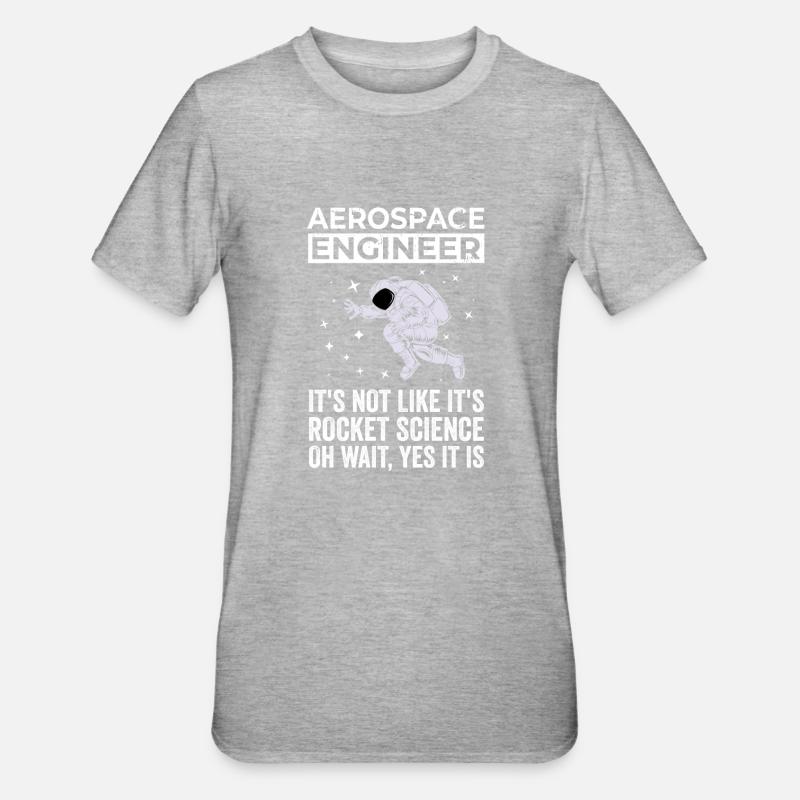Ingénieur aérospatial, Rocket Science - T-shirt polycoton Unisexe - gris chiné