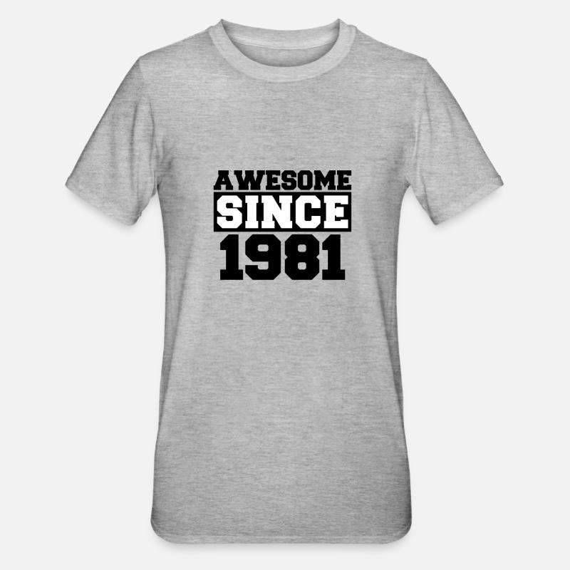 Awesome since 1981 - Unisex Polycotton T-Shirt - heather grey