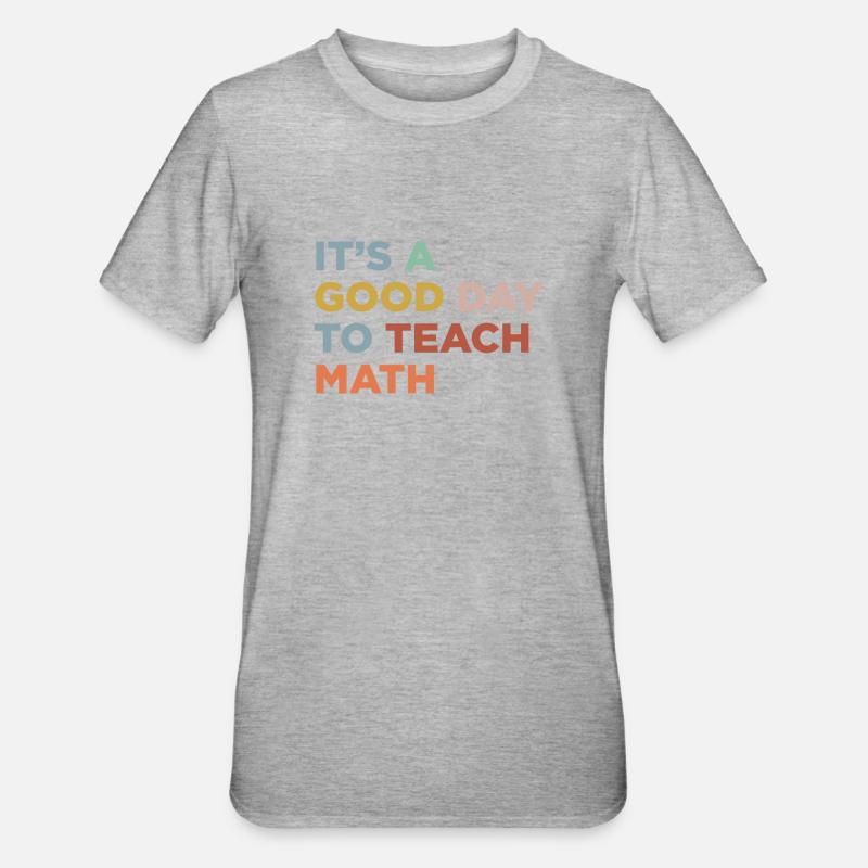 Enseigner les professeurs de mathématiques - T-shirt polycoton Unisexe - gris chiné