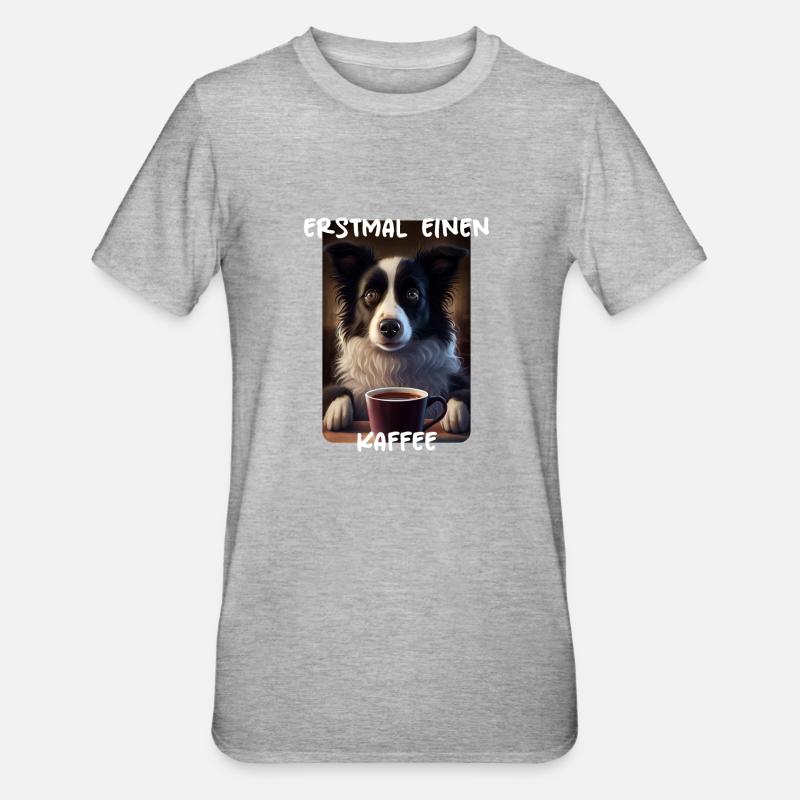 Border Collie - Erstmal einen Kaffee (DE) 2 - Unisex Polycotton T-Shirt - Grau meliert