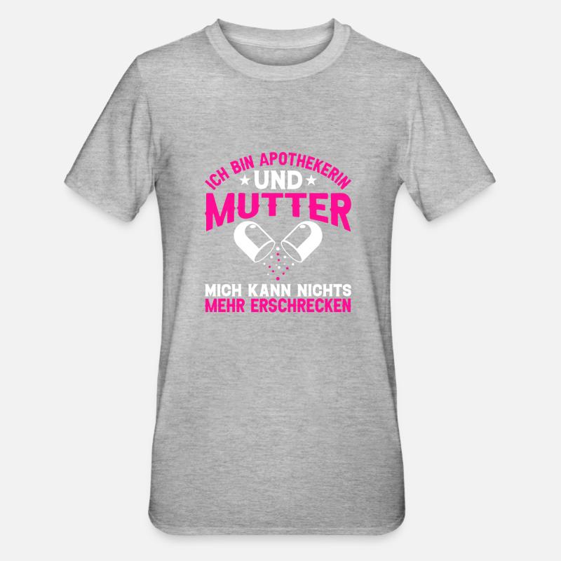 Mutter Apothekerin Geschenk - Unisex Polycotton T-Shirt - Grau meliert