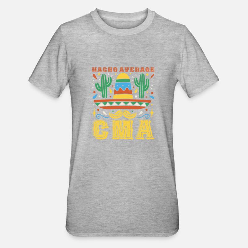 Nacho Average CMA Nurse - Unisex Polycotton T-Shirt - heather grey