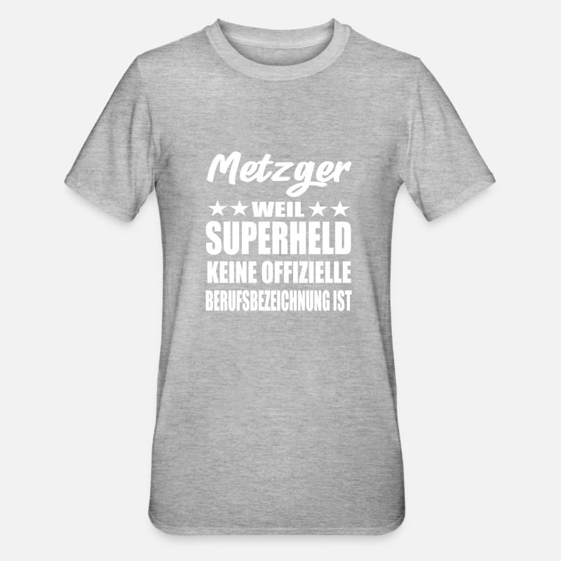 Metzger Superheld Spruch - Unisex Polycotton T-Shirt - Grau meliert
