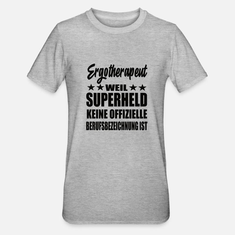 Ergotherapeut Superheld Spruch - Unisex Polycotton T-Shirt - Grau meliert