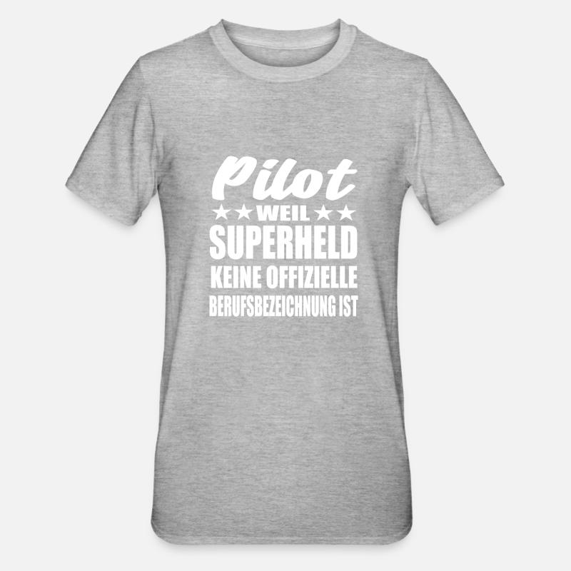 Pilot Superheld Spruch - Unisex Polycotton T-Shirt - Grau meliert