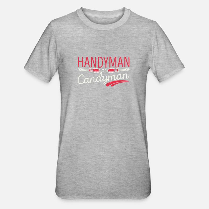 Handyman oder Candyman Lustiger Mechaniker - Unisex Polycotton T-Shirt - Grau meliert