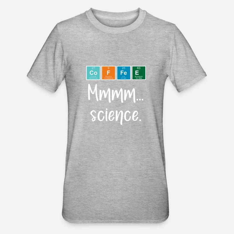 CAFÉ - Mmmm... science - T-shirt polycoton Unisexe - gris chiné