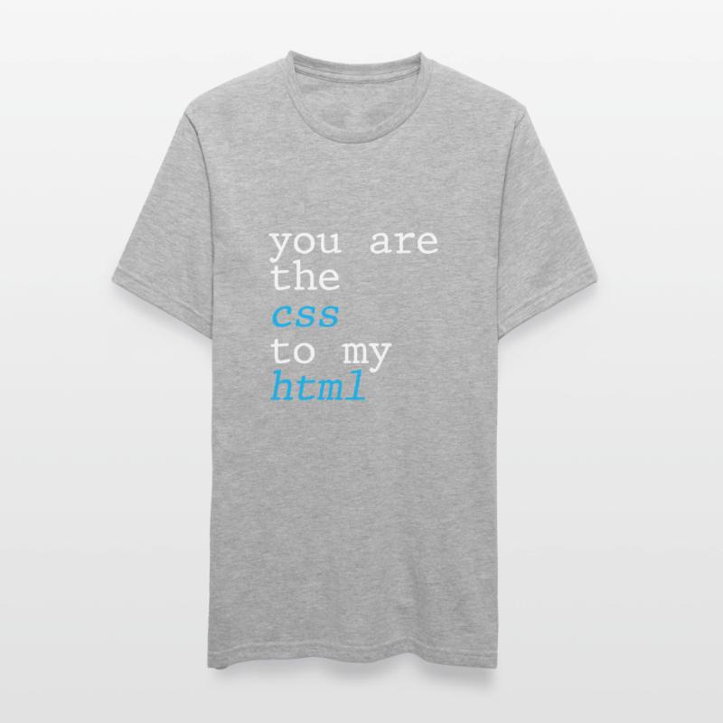 Vous êtes le CSS à mon HTML 4 T-shirt polycoton Unisexe
