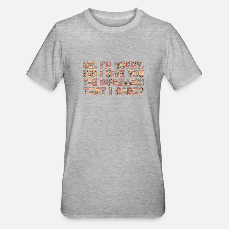 Indifférence, Sarcasme, Attitude différente - T-shirt polycoton Unisexe - gris chiné