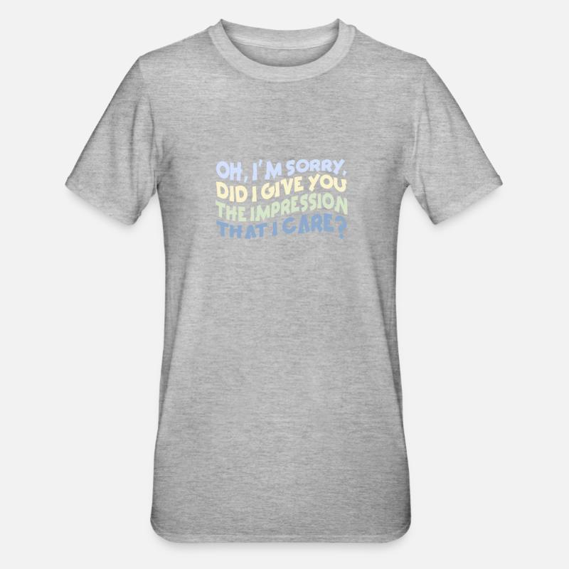 Indifference Sarcasm Different Attitude - Unisex Polycotton T-Shirt - heather grey