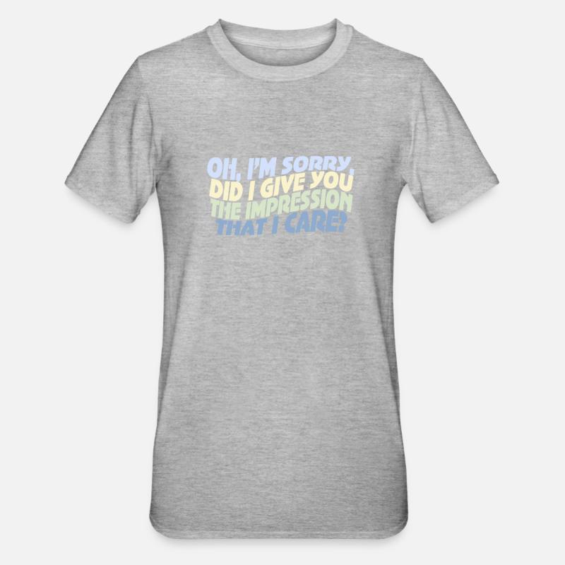 Indifference Sarcasm Different Attitude - Unisex Polycotton T-Shirt - heather grey