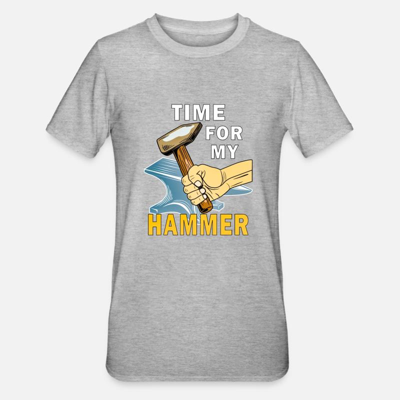 C’EST L’HEURE DE MON MARTEAU - T-shirt polycoton Unisexe - gris chiné