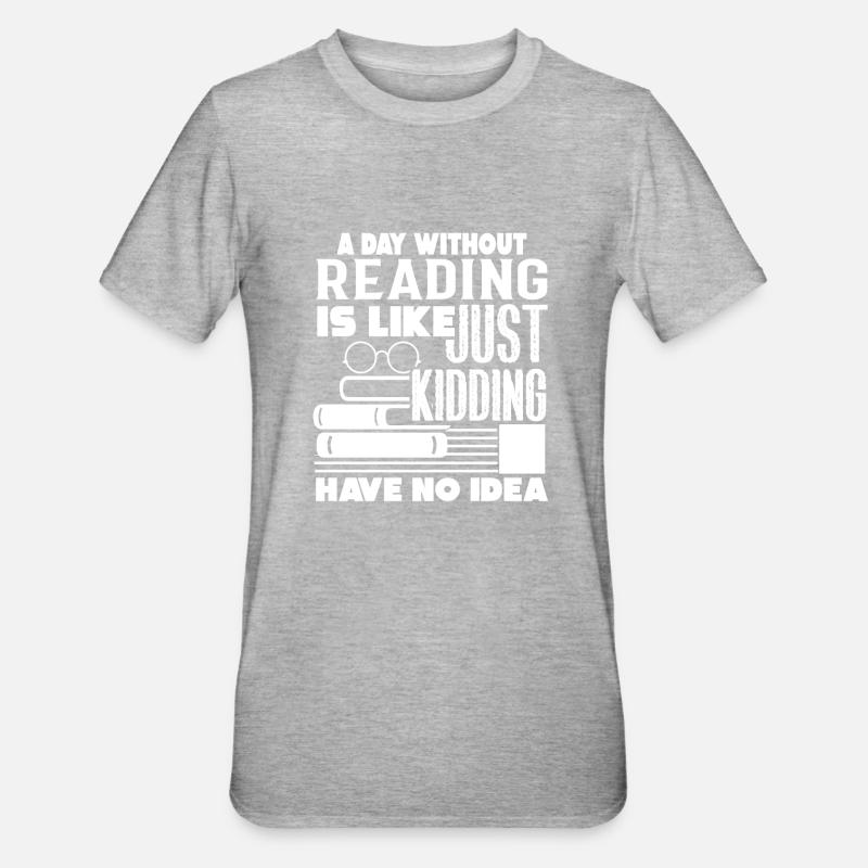 Reading A Day Without Reading - Unisex Polycotton T-Shirt - heather grey