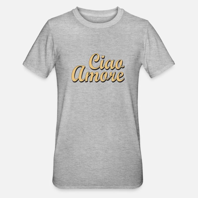 Ciao Amore - T-shirt polycoton Unisexe - gris chiné