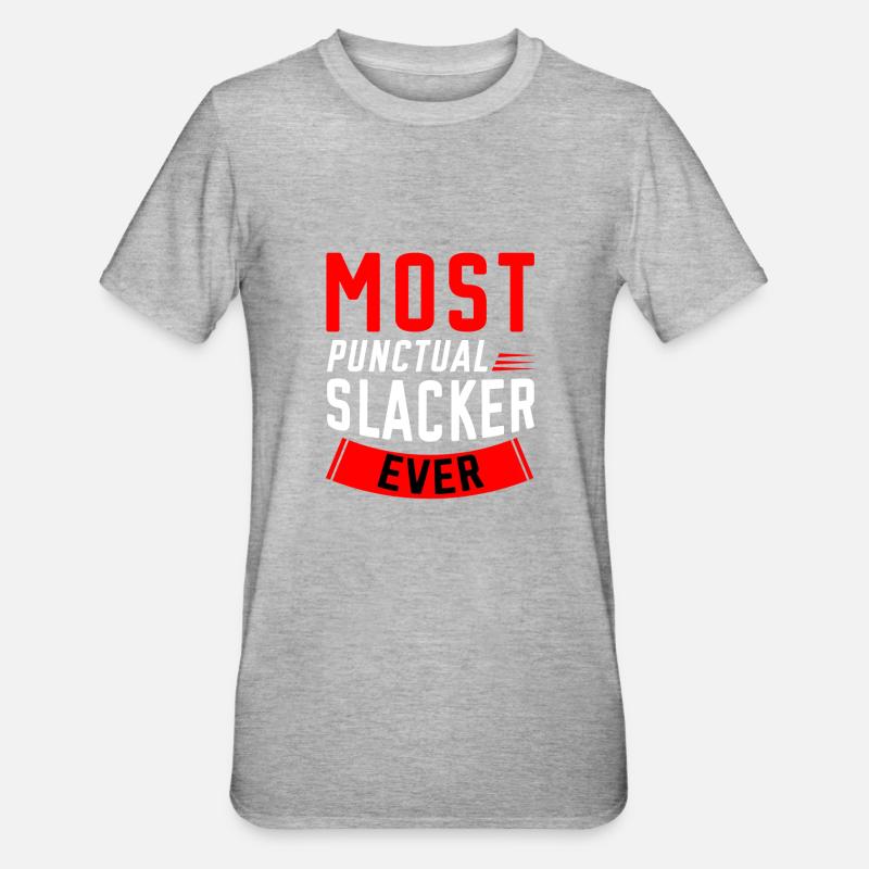 Most Punctual Slacker Ever 2 - Unisex Polycotton T-Shirt - Grau meliert