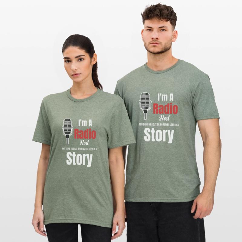 Ich Bin Radiomoderator. Alles, Was Sie Sagen Oder Unisex Polycotton T-Shirt