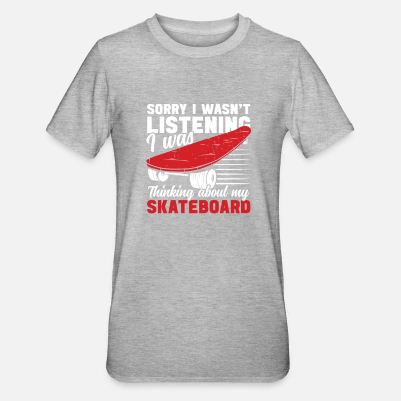 Skateboard : penser à mon skateboard skating - T-shirt polycoton Unisexe - gris chiné