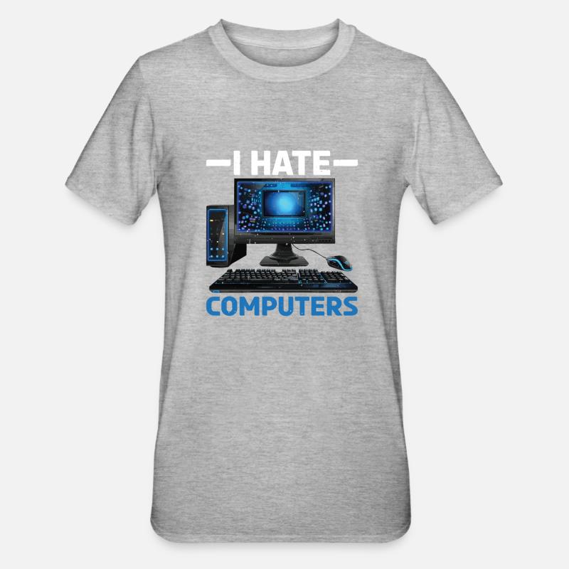 I Hate Computers - Unisex Polycotton T-Shirt - Grau meliert