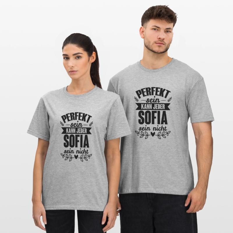 Sofia - Perfekt Sein Kann Jeder Sofia Sein Nicht Unisex Polycotton T-Shirt