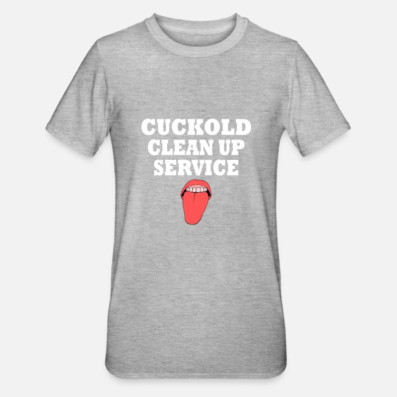 Cuckold clean up service - T-shirt polycoton Unisexe - gris chiné