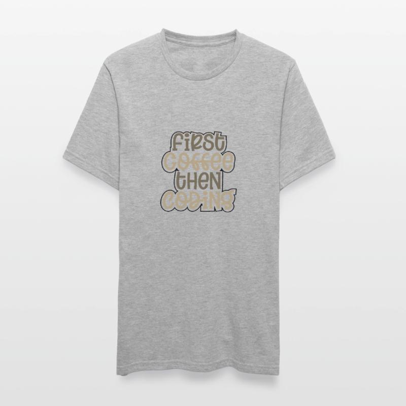 Coder Gift First Coffee puis Coding Gift Ideas T-shirt polycoton Unisexe