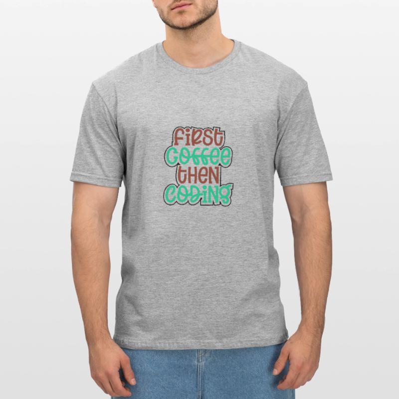 Coder Gift First Coffee puis Coding Gift Idea T-shirt polycoton Unisexe