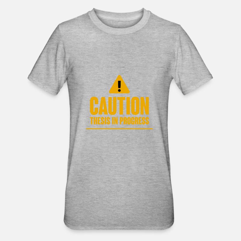 Caution Thèse en cours 2 - T-shirt polycoton Unisexe - gris chiné