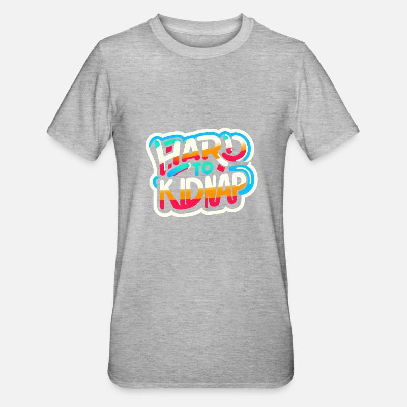 Difficile à kidnapper 7 - T-shirt polycoton Unisexe - gris chiné