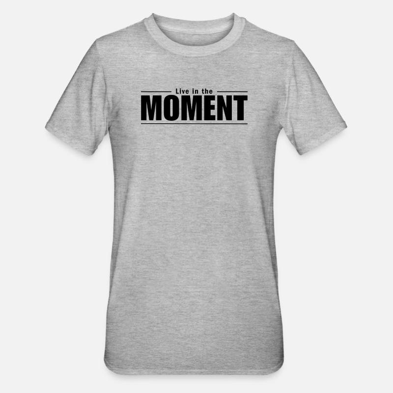 Live in the moment - Unisex Polycotton T-Shirt - heather grey
