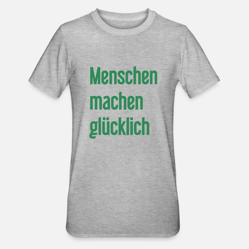 Menschen machen glücklich – Positives Statement - Unisex Polycotton T-Shirt - Grau meliert