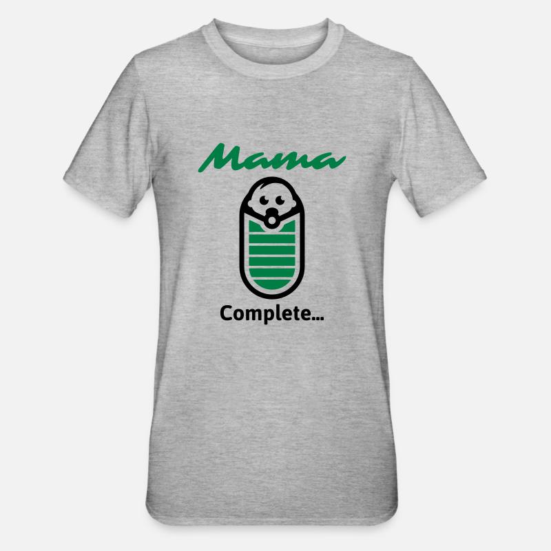 Mama complète ... - T-shirt polycoton Unisexe - gris chiné