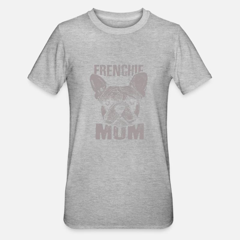 Frenchie maman amant de chien GIFT - T-shirt polycoton Unisexe - gris chiné