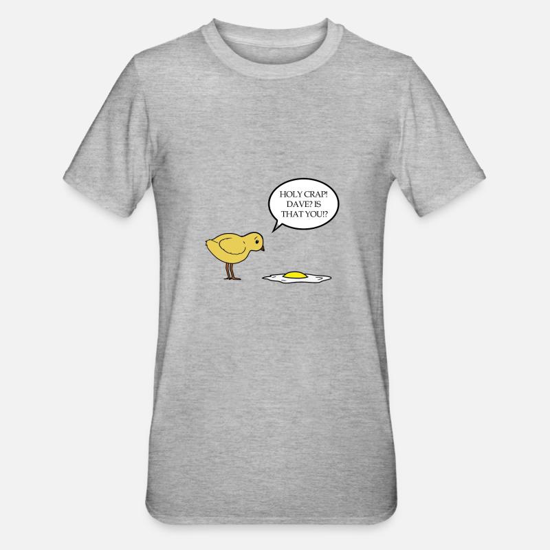 Holy Crap! Dave? is that you - chick fried eggs - Unisex Polycotton T-Shirt - heather grey
