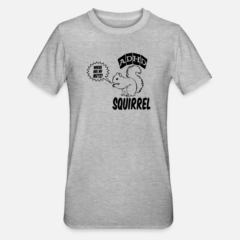 ADHD Squirrel ADHS Spruch Geschenk - Unisex Polycotton T-Shirt - Grau meliert
