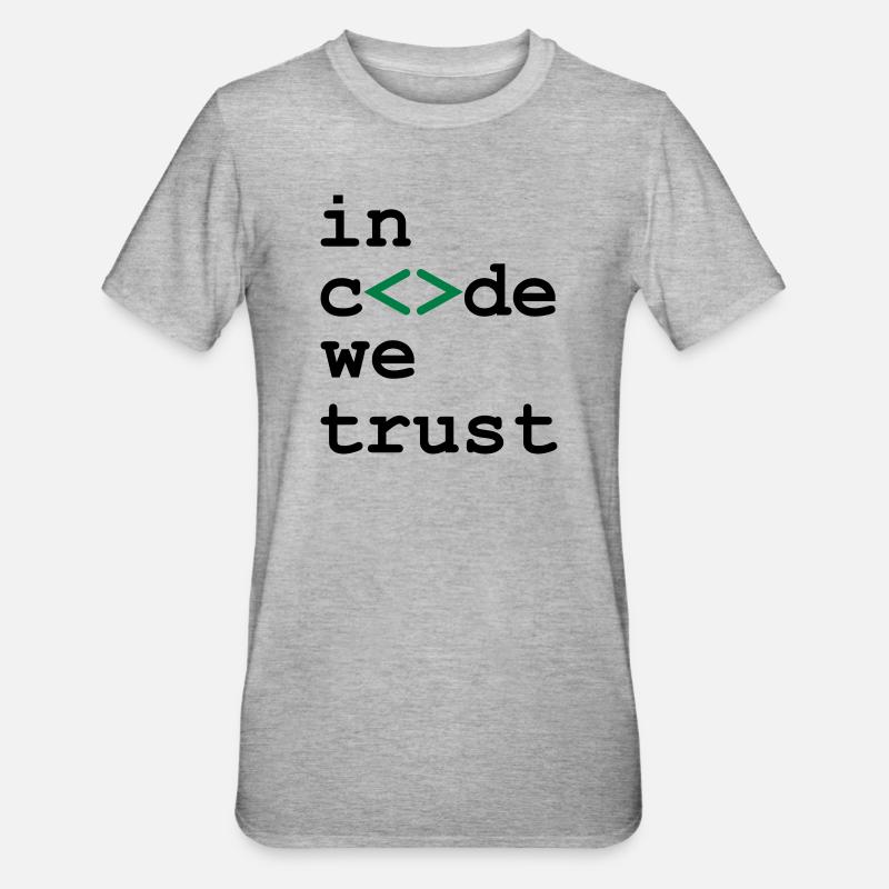 [ In code we trust ] - Unisex Polycotton T-Shirt - heather grey