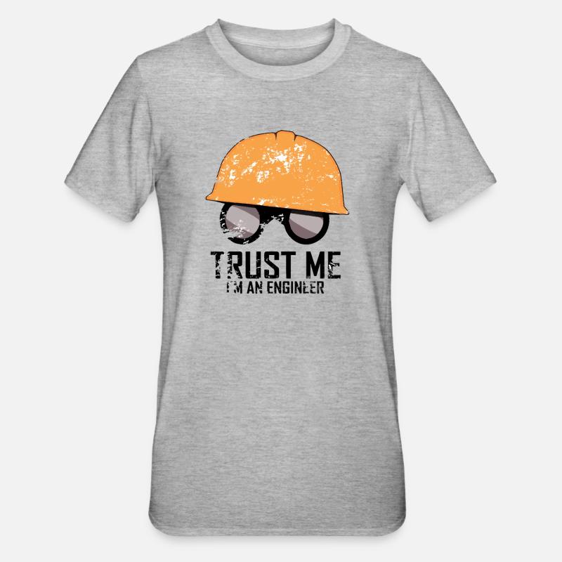Trust me I'm an engineer - T-shirt polycoton Unisexe - gris chiné