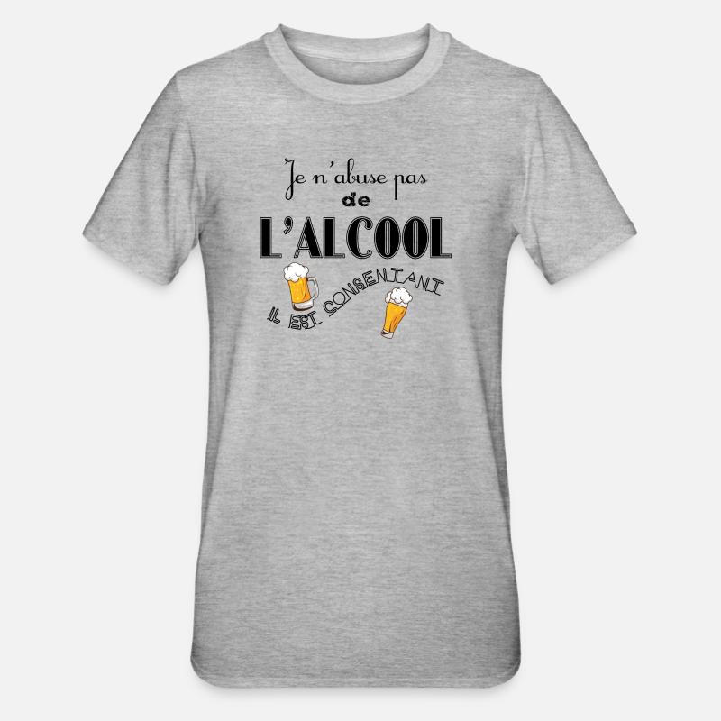 N'abuser pas de l'Alcool - T-shirt polycoton Unisexe - gris chiné